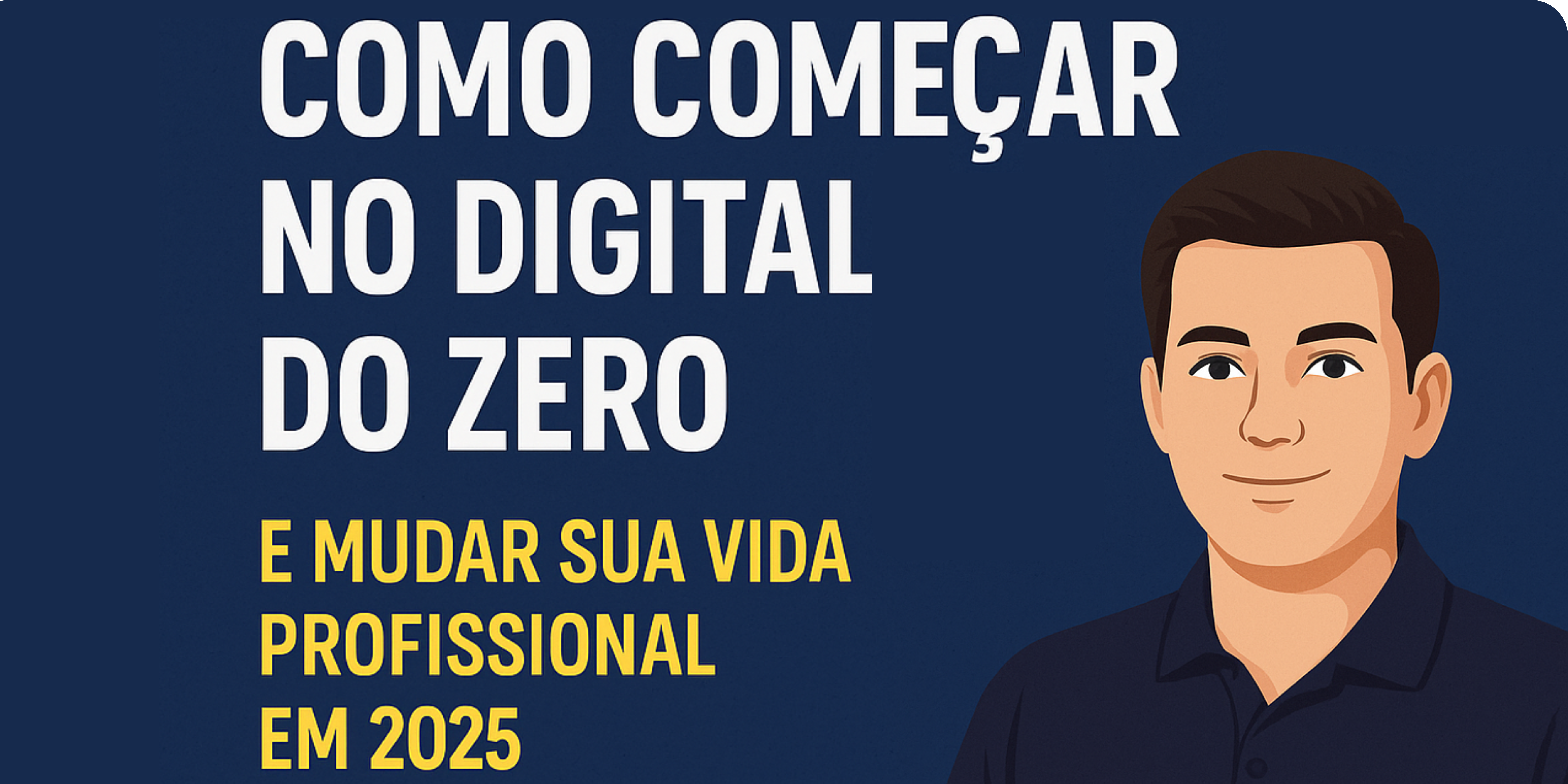 COMO COMEÇAR NO DIGITAL